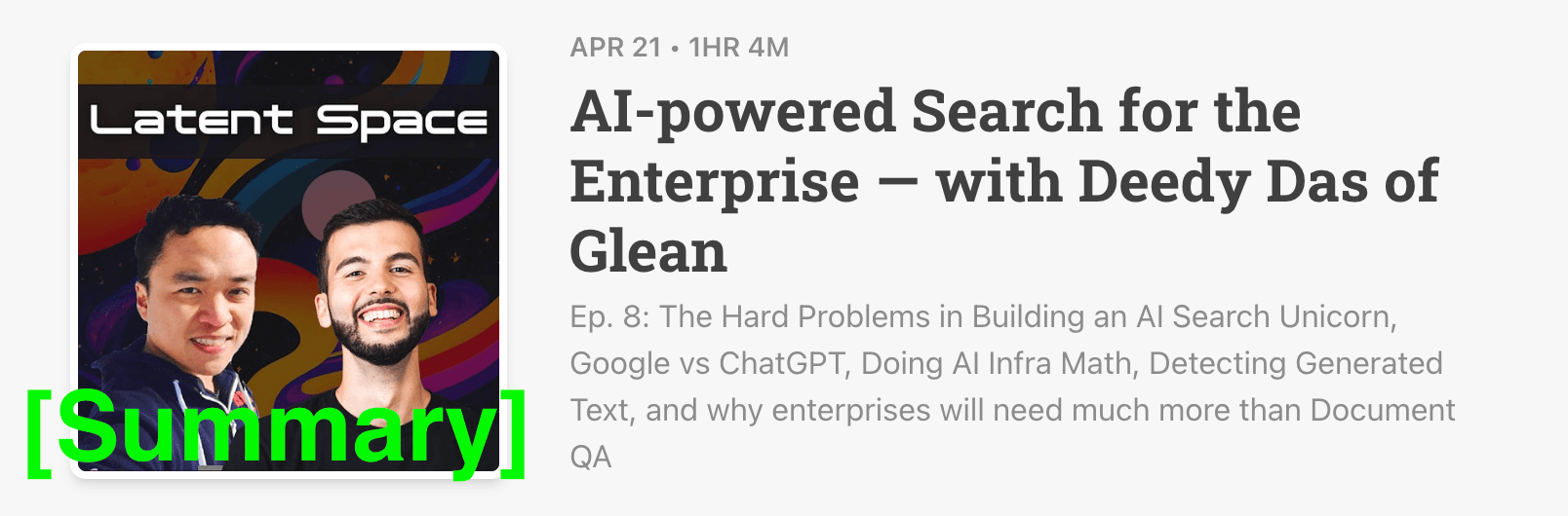 Latent Space Podcast 4/21/23 [Summary] - AI-powered Search for the Enterprise — with Deedy Das of Glean